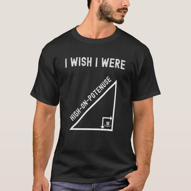Ich wünschte, ich wäre hoch über potenzielle Funny T-Shirt (Vorderseite)