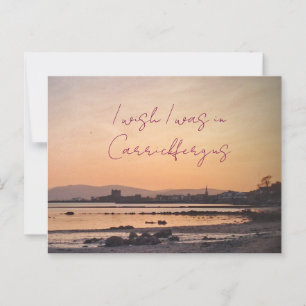 Ich wünschte, ich wäre in Carrickfergus Postcard Postkarte