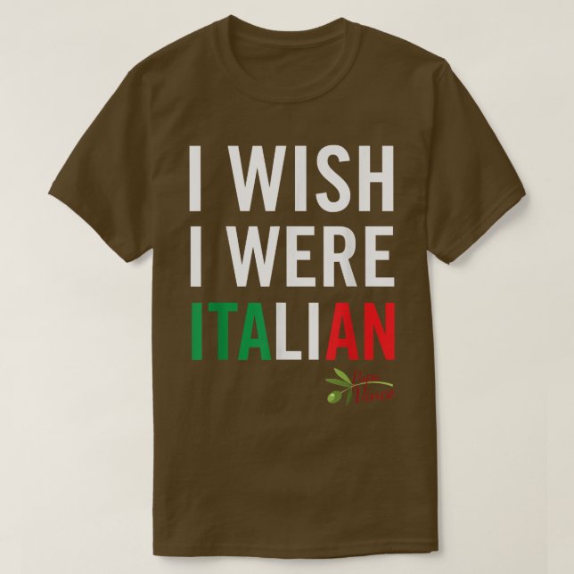 Ich wünschte, ich wäre Italiener aus Papa Vince  T-Shirt (Design vorne)