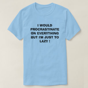 ICH WÜRDE ALLES VERARBEITEN T-Shirt
