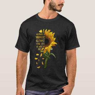 Ich wurde Apothekerin, weil Ihr Leben es wert ist T-Shirt