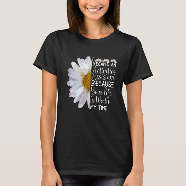 Ich wurde Assistant Blume Daisy T-Shirt (Vorderseite)