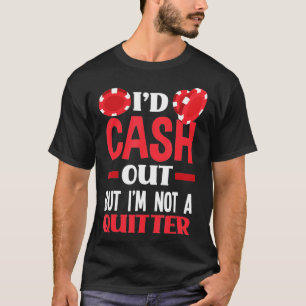 Ich würde auszahlen, aber ich bin kein ziemlich lu T-Shirt