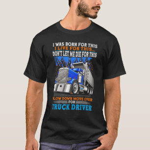 Ich wurde dafür geboren ich lebe dafür Lasst mich T-Shirt