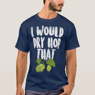 Ich würde das Bier, das lustige Bier braut, trinke T-Shirt