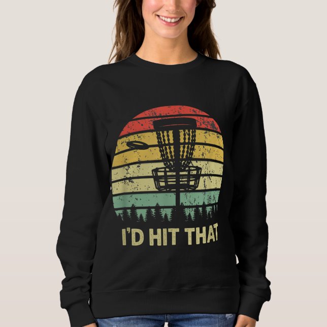 Ich würde das Disk Golf Retro Frisbee Funny Design Sweatshirt (Vorderseite)