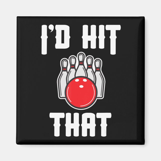 Ich würde das Geschenk des Bowler Fun Bowling Team Magnet (Vorne)