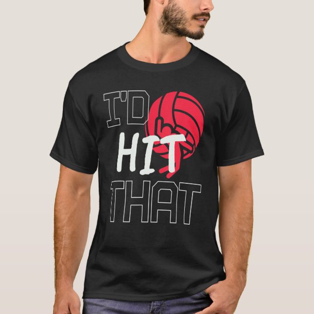 Ich würde das Volleyball Zitat Beach Volleyball Pl T-Shirt (Vorderseite)