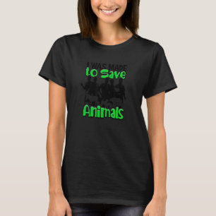 Ich wurde dazu gebracht, Tierärzte Retten T-Shirt