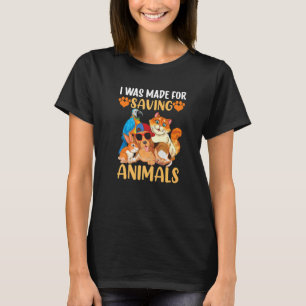 Ich wurde dazu gebracht, Tiere Retten, die gerette T-Shirt