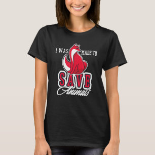 Ich wurde dazu gebracht, Tierrechte Retten T-Shirt