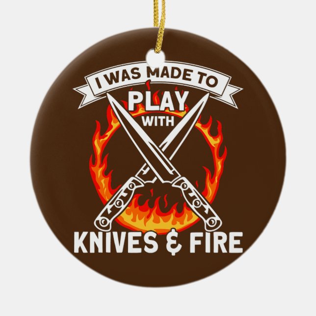 Ich wurde dazu gemacht, mit Messern und Feuerküche Keramik Ornament (Vorne)