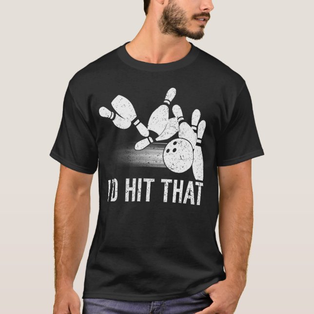 Ich würde den Bowling Funny Bowler treffen T-Shirt (Vorderseite)