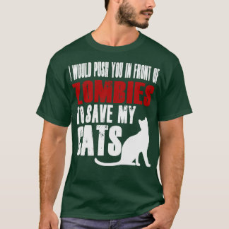Ich würde dich Zombies vorziehen, um meine Katze z T-Shirt