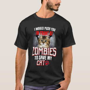 Ich würde dich Zombies zum Fraß vorwerfen, um mein T-Shirt