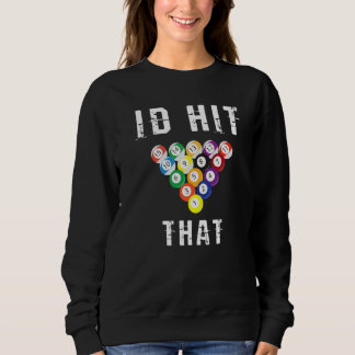 Ich würde diesen 8 9 Ball Snooker Pool Spieler Spo Sweatshirt