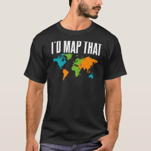 Ich würde diesen Lehrer-Geografen kartografieren T-Shirt