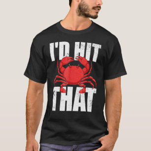 Ich würde diesen Meeresfrüchten Krebs Krebsfleisch T-Shirt