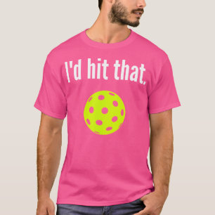 Ich würde diesen Pickleball treffen Lustiger Pickl T-Shirt