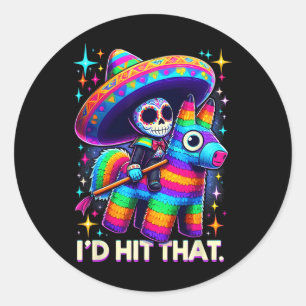 Ich würde dieses lustige mexikanische Party Pinata Runder Aufkleber