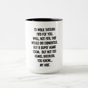 Ich würde dir das Feuer reichen Tasse