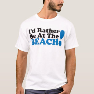 Ich würde eher am Strand - Blau sein T-Shirt
