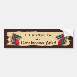 Ich würde eher an einem Ren Faire Drachen sein Autoaufkleber