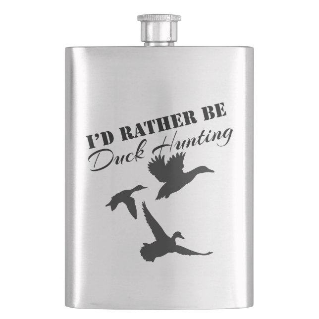 Ich würde eher auf Entenjagd gehen Flachmann (Vorderseite)