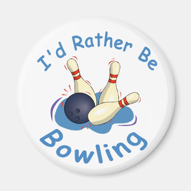 Ich würde eher Bowling Magnet sein (Vorne)