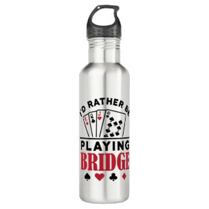 Ich würde eher Bridge Cool Bridge Card Game spiele Edelstahlflasche