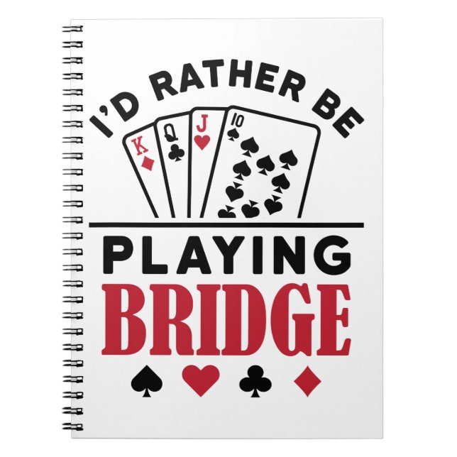Ich würde eher Bridge Cool Bridge Card Game spiele Notizblock (Vorderseite)