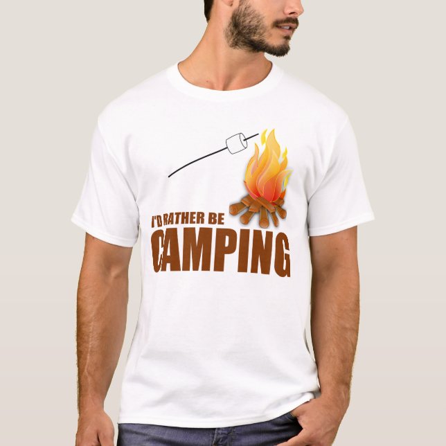 Ich würde EHER CAMPING SEIN T-Shirt (Vorderseite)
