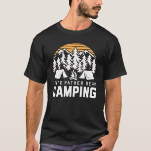 Ich würde eher Camping sein T-Shirt