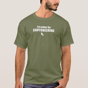 Ich würde eher Canyoneering sein T-Shirt