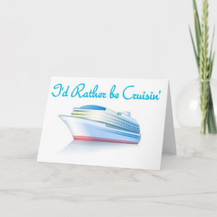 Ich würde eher Cruisin sein Feiertagskarte