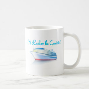 Ich würde eher Cruisin sein Kaffeetasse