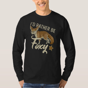 Ich würde eher ein Foxy-Zitat für einen Fennec-Fuc T-Shirt