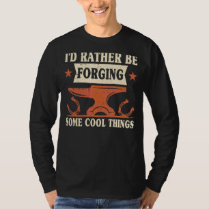 Ich würde eher ein paar Coole Dinge schmieden Anvi T-Shirt