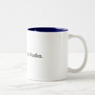 Ich würde eher einen Wodkabecher haben Zweifarbige Tasse