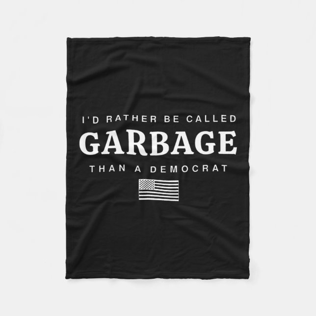Ich würde eher Garbage genannt als ein Demokrat Tr Fleecedecke (Vorderseite)