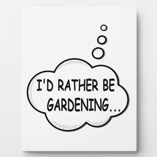 Ich würde eher Gartenarbeit machen Fotoplatte (Vorderseite)