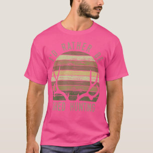 Ich würde eher gejagt werden T-Shirt