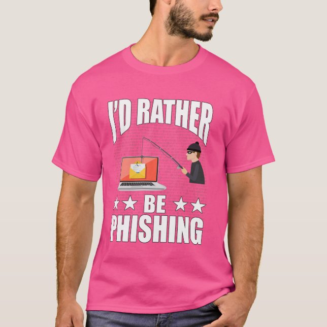 Ich würde eher Hacker Hacking Cybersecurit Phishin T-Shirt (Vorderseite)