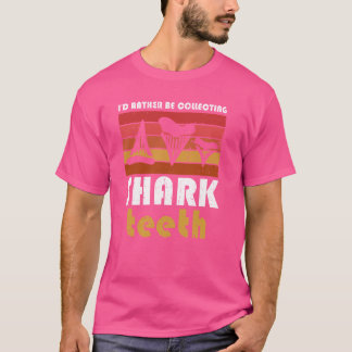 Ich würde eher Haisen sammeln Funny Hobby T-Shirt