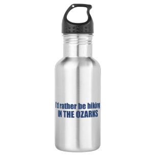Ich würde eher in den Ozarks wandern Edelstahlflasche