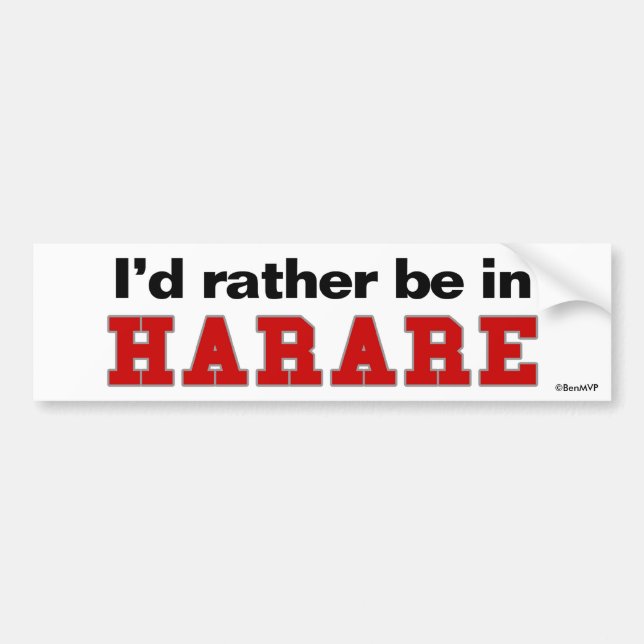 Ich würde eher in Harare sein Autoaufkleber (Vorne)