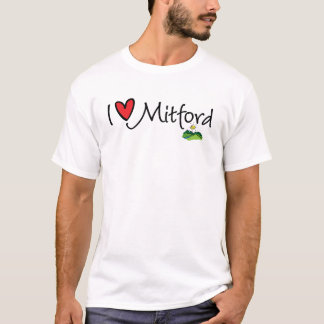 Ich würde eher in Mitford sein--I Liebe Mitford T-Shirt