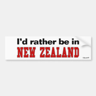 Ich würde eher in Neuseeland sein Autoaufkleber