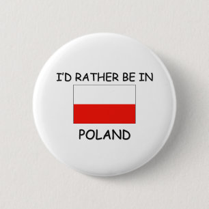 Ich würde eher in Polen sein Button