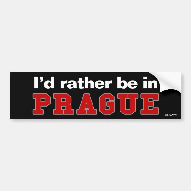 Ich würde eher in Prag sein Autoaufkleber (Vorne)